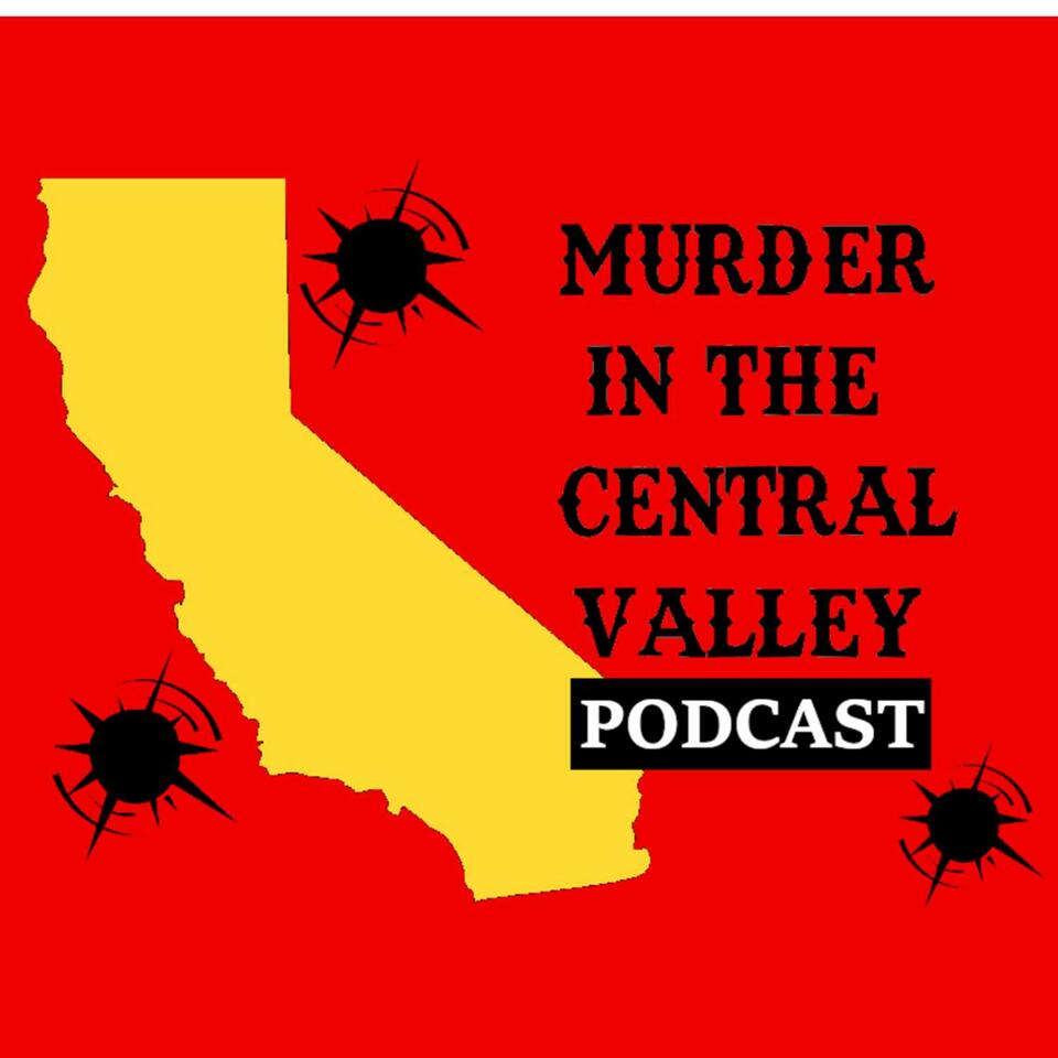 Murder in the Central Valley
