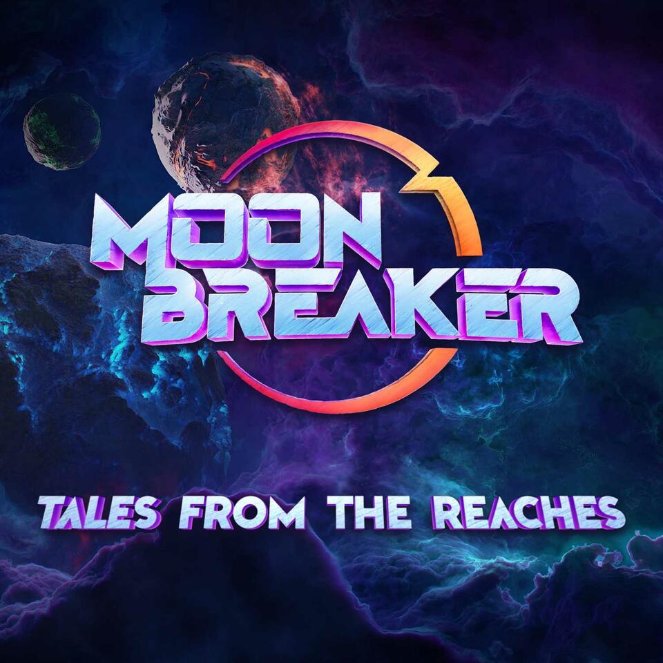 Moonbreaker: Tales from the Reaches
