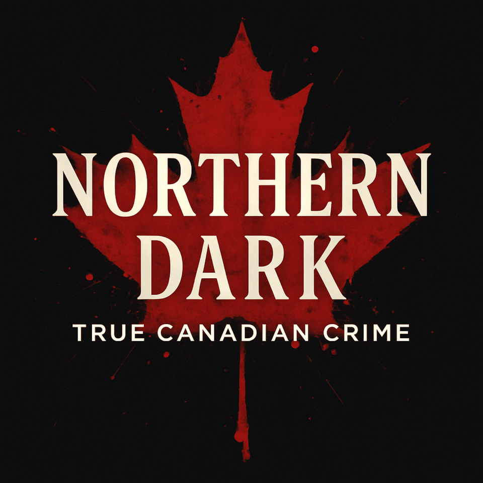 Northern Dark: True Canadian Crime