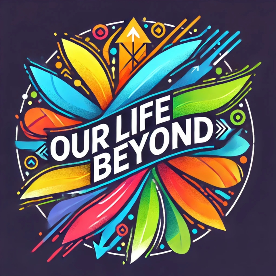 Our Life Beyond