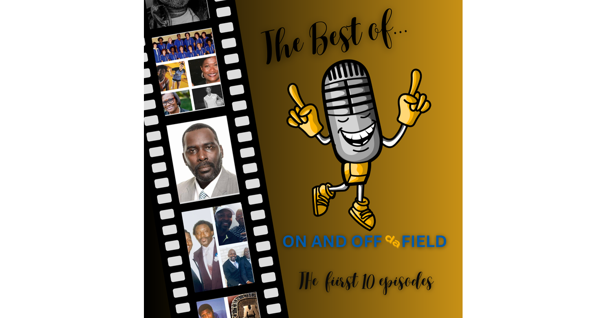 Best Of .... Episodes 1-10 Compilation - On and Off da Field | iHeart