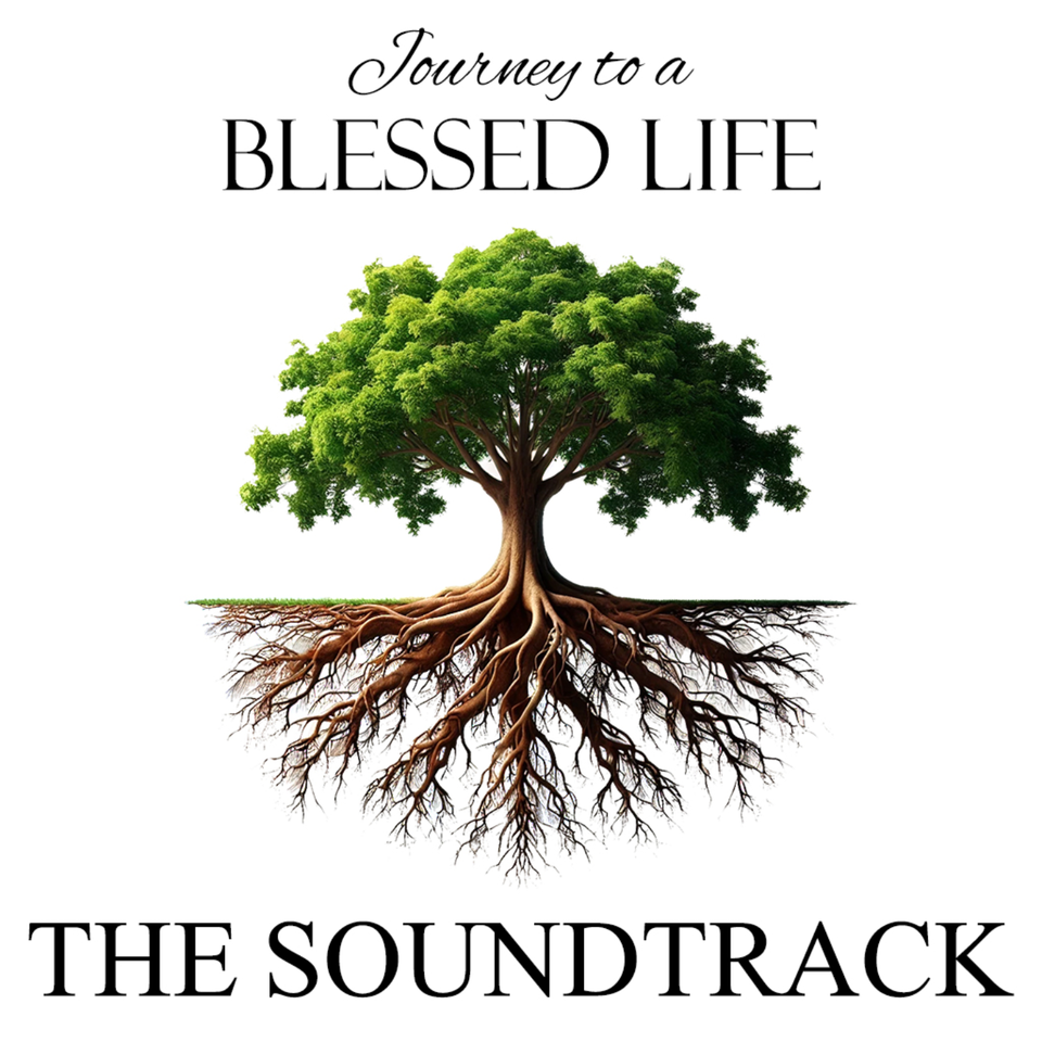 A Blessed Life - The Soundtrack