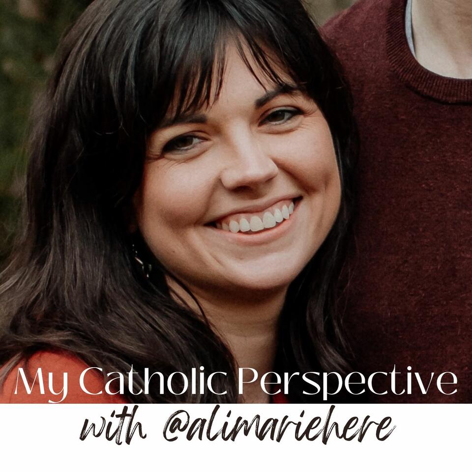 My Catholic Perspective