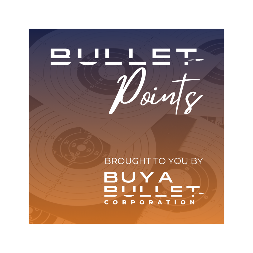 Bullet Points Podcast | Presented by BuyaBullet