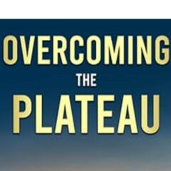 Overcoming The Plateau Podcast