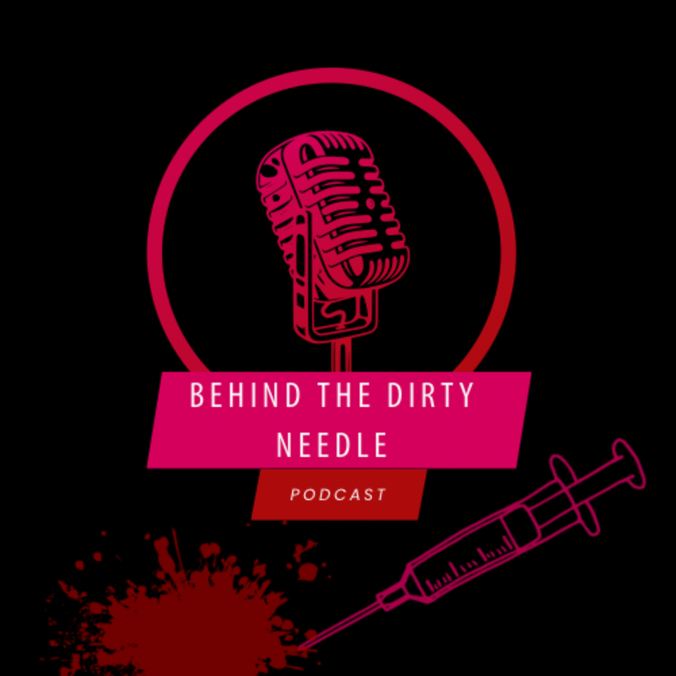 Behind the Dirty Needle
