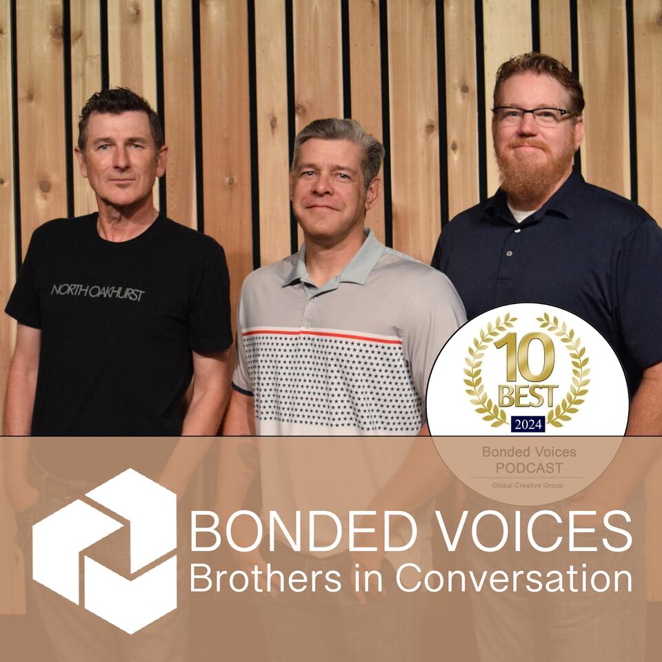 Bonded Voices - Brothers in Conversation