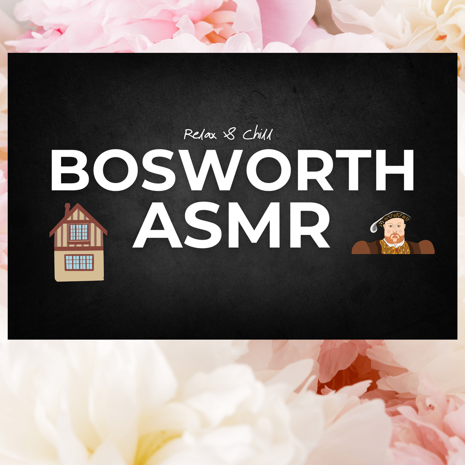 Bosworth ASMR