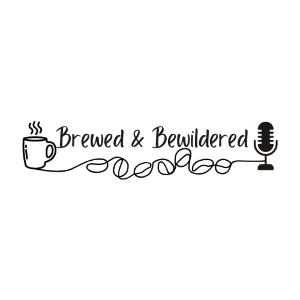 Brewed and Bewildered