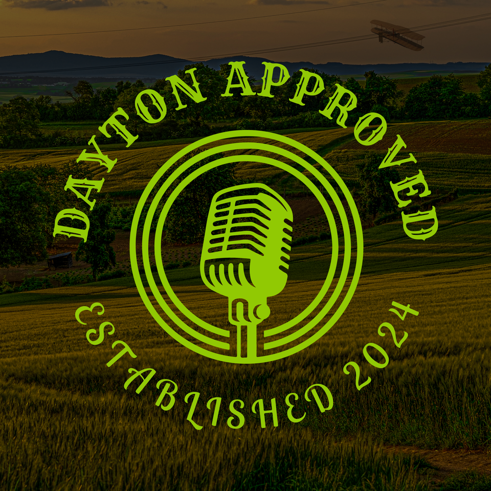 Dayton Approved Podcast