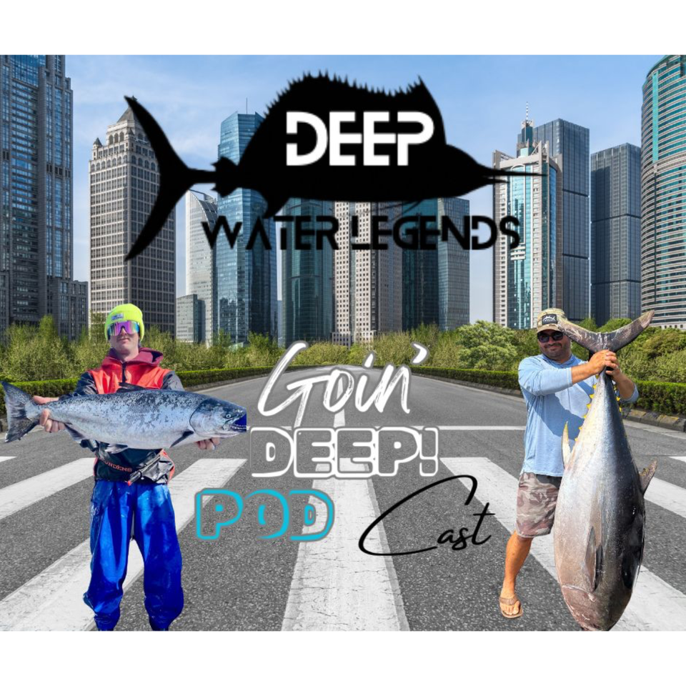 Deep Water Legends: Goin’ Deep – Offshore Fishing Podcast