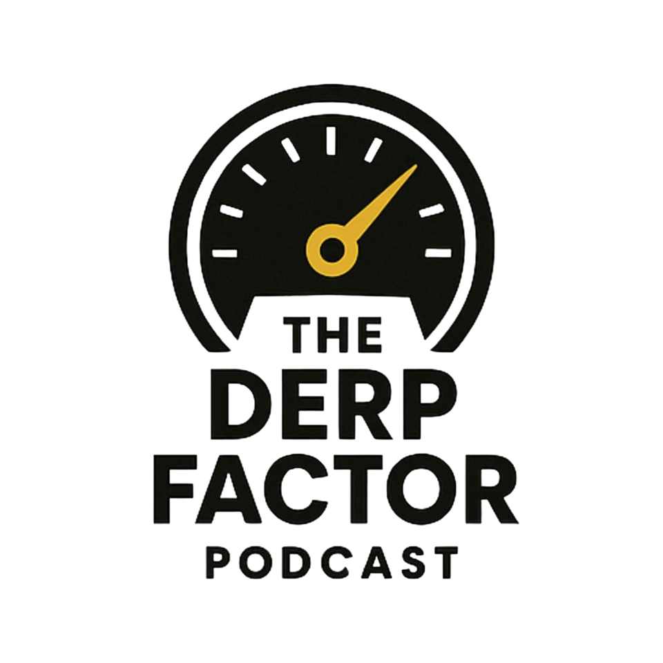 The Derp Factor Podcast