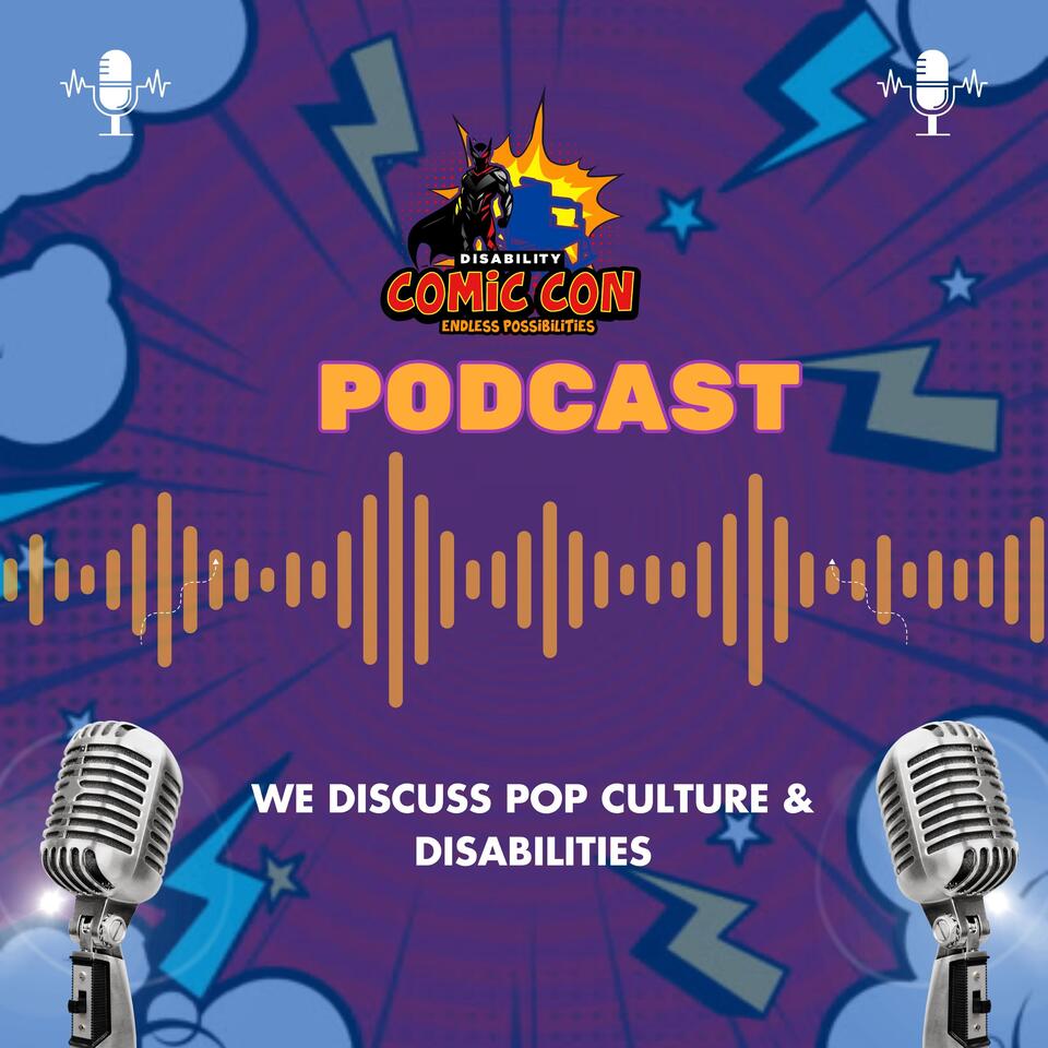 Disability Comic Con Network - Dedicated to Pop Culture & Disabilities