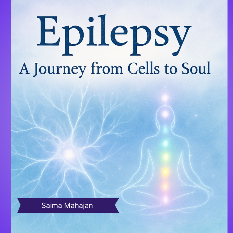 Discovering Epilepsy: From Body to Soul - Uncovering the Root Cause