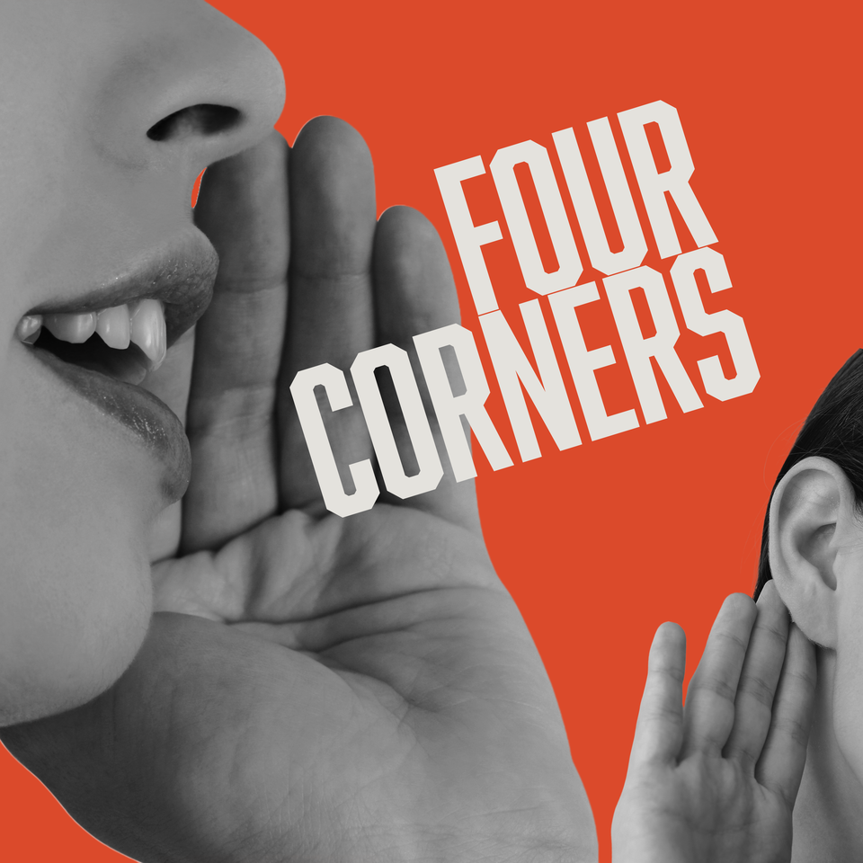 4 CORNERS