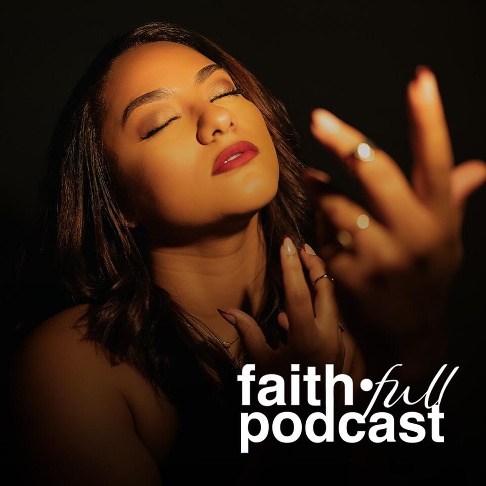 Faith•Full Podcast