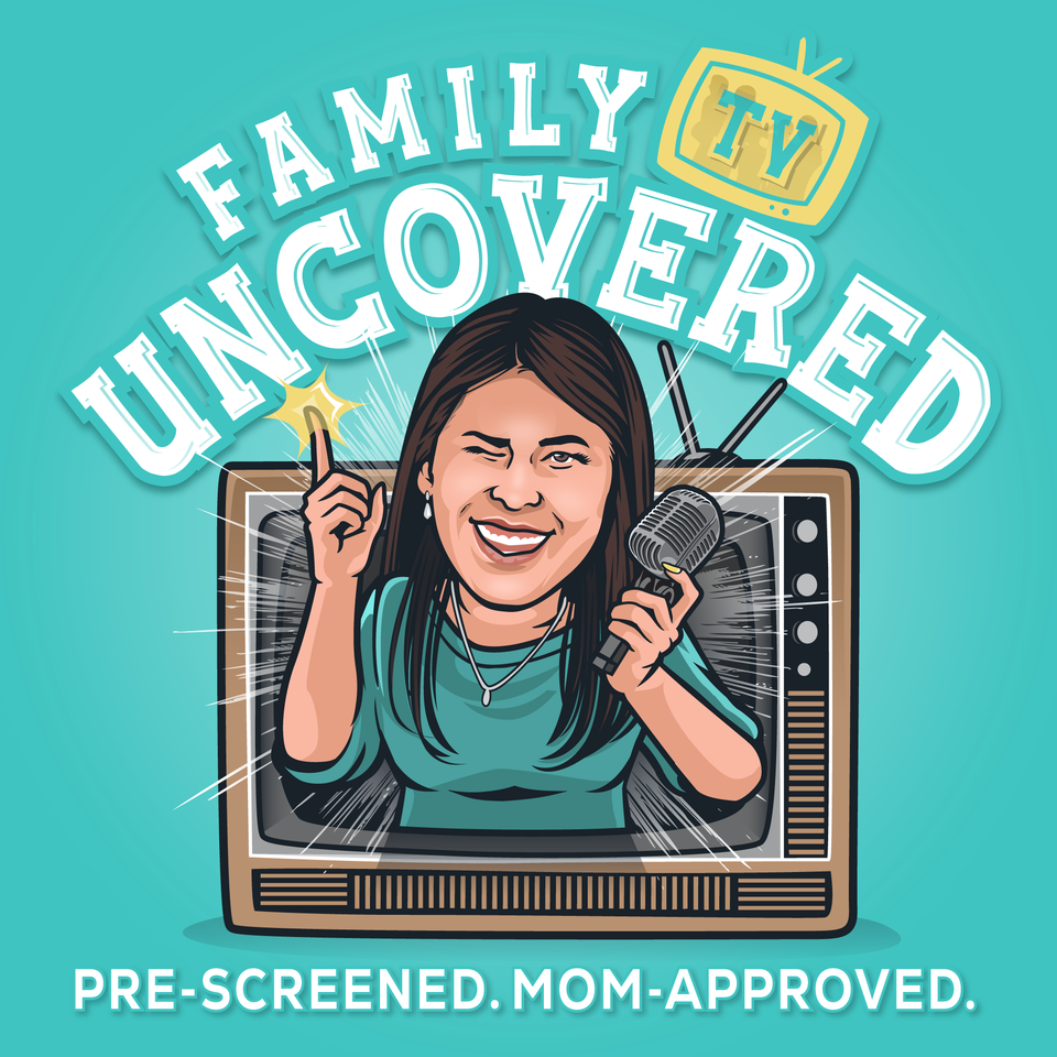 Family TV Uncovered