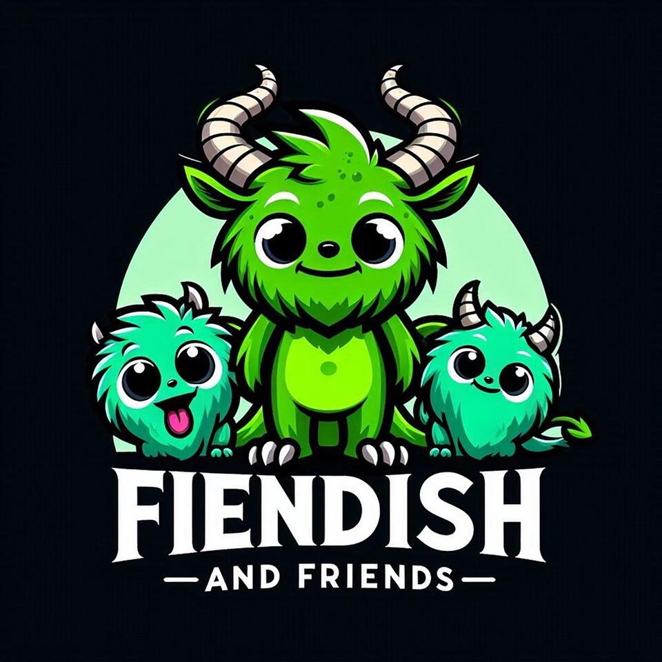 Fiendish & Friends