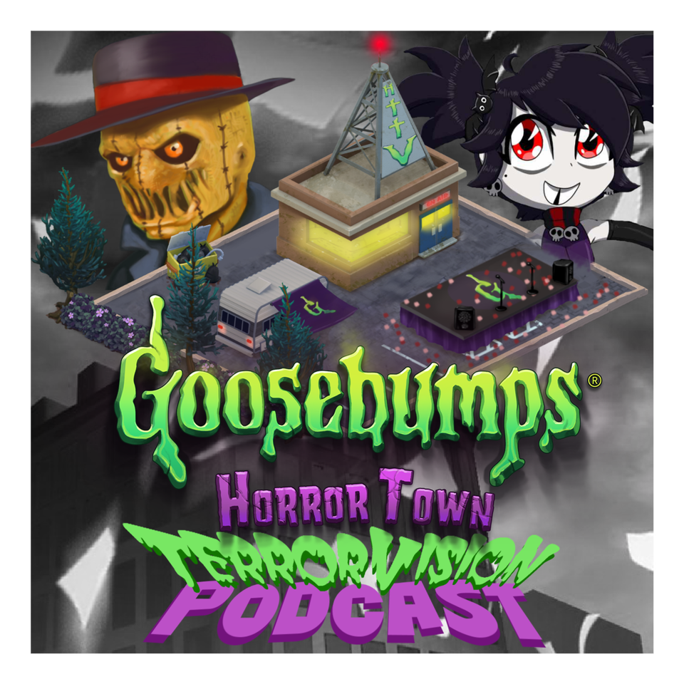 Goosebumps HorrorTown TerrorVision Podcast ( HTTV )