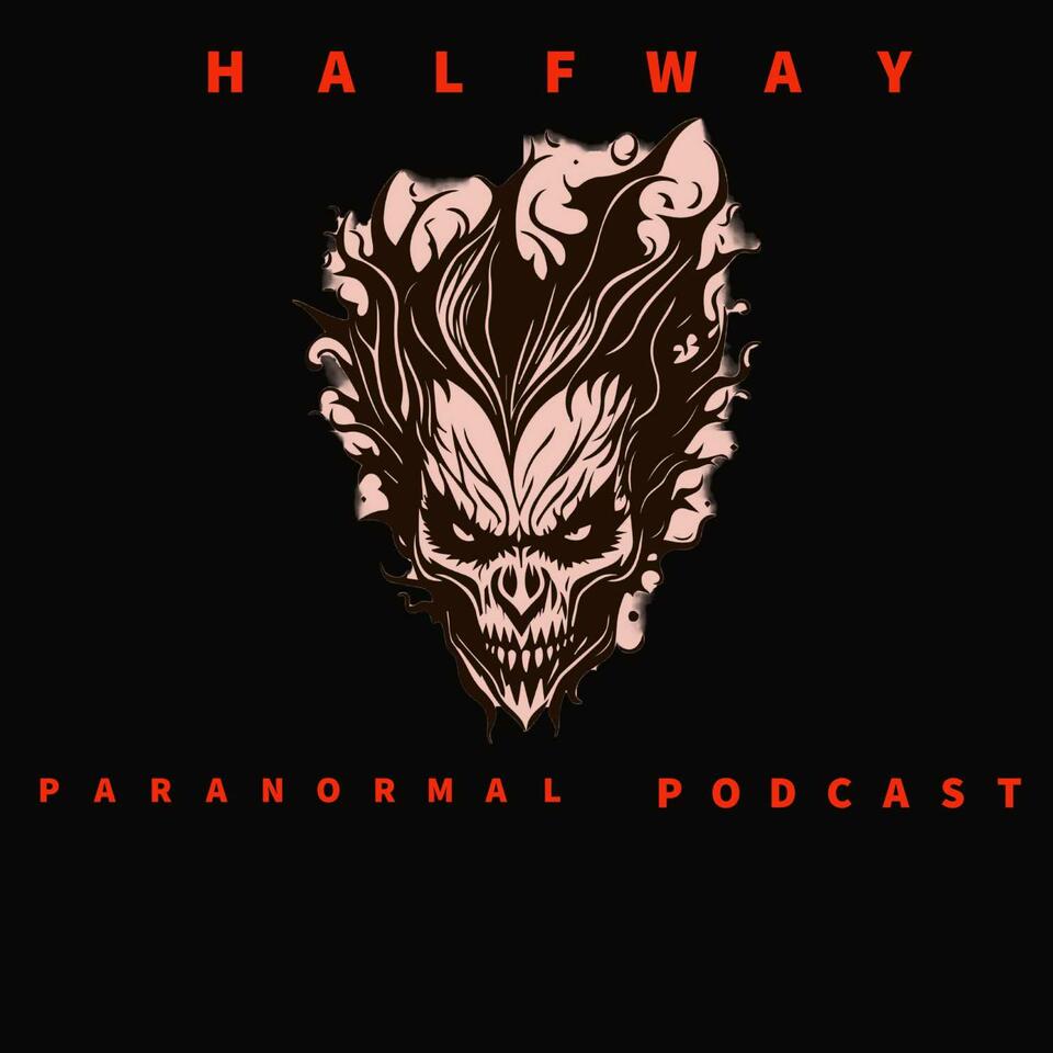 Halfway Paranormal Podcast