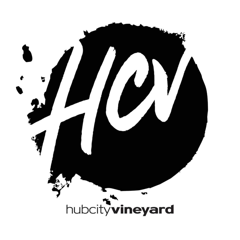 HCV Hub City Vineyard Podcast