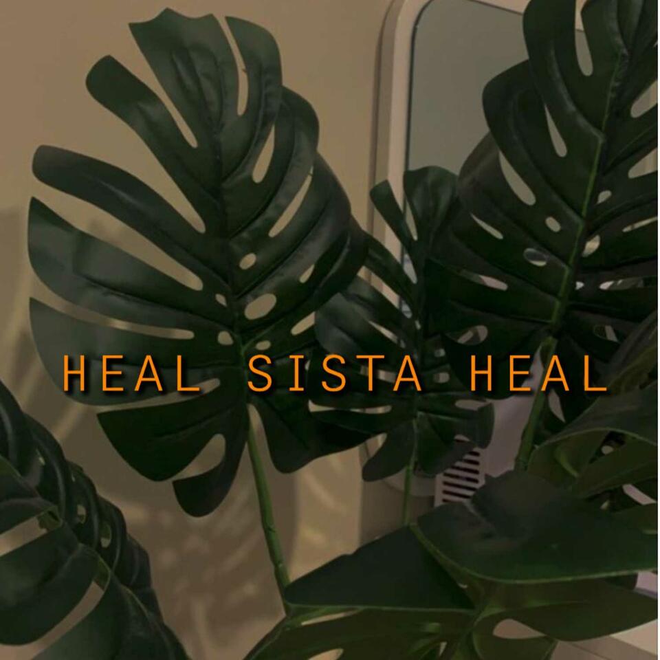 Heal Sista Heal