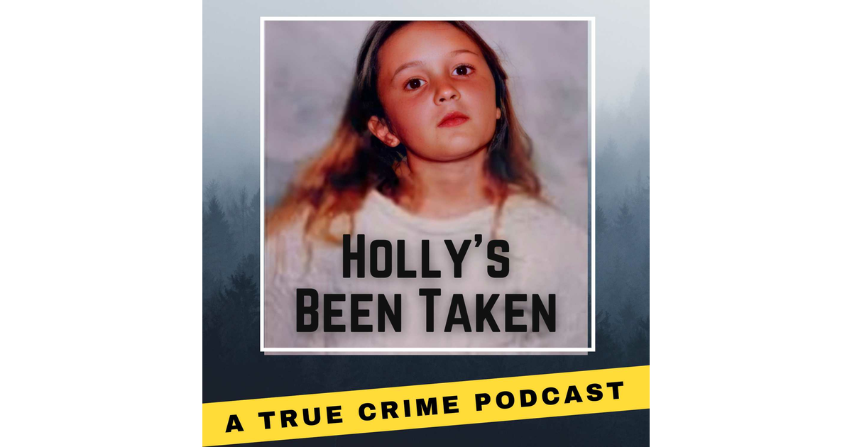 Holly's Been Taken. The unsolved murder of Holly Piirainen | iHeart