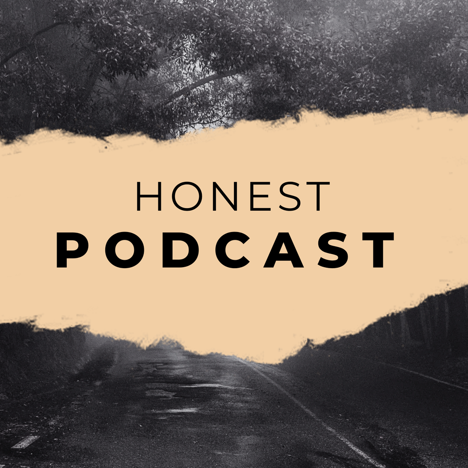 The Honest Podcast