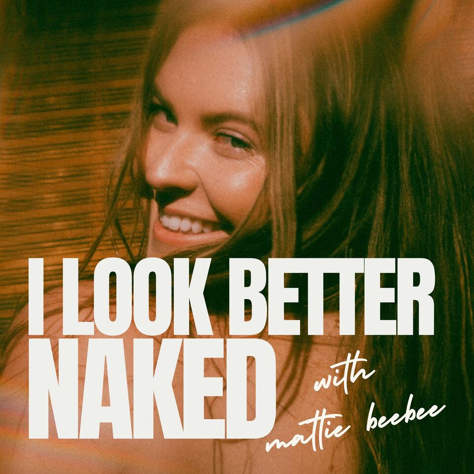 I Look Better Naked