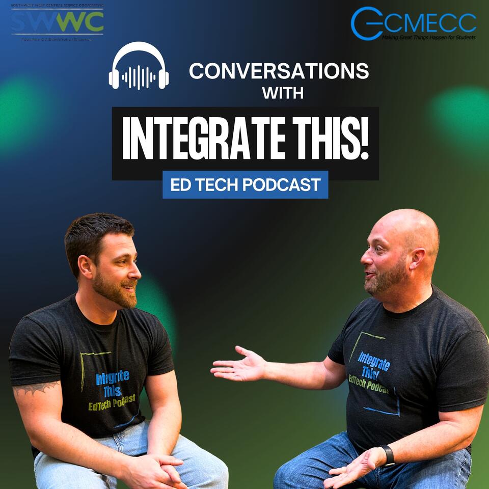Integrate This! Ed Tech Podcast