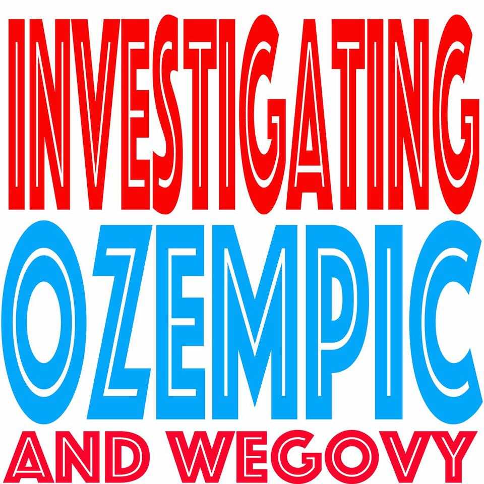 Investigating Ozempic