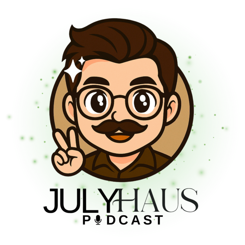 JULY HAUS