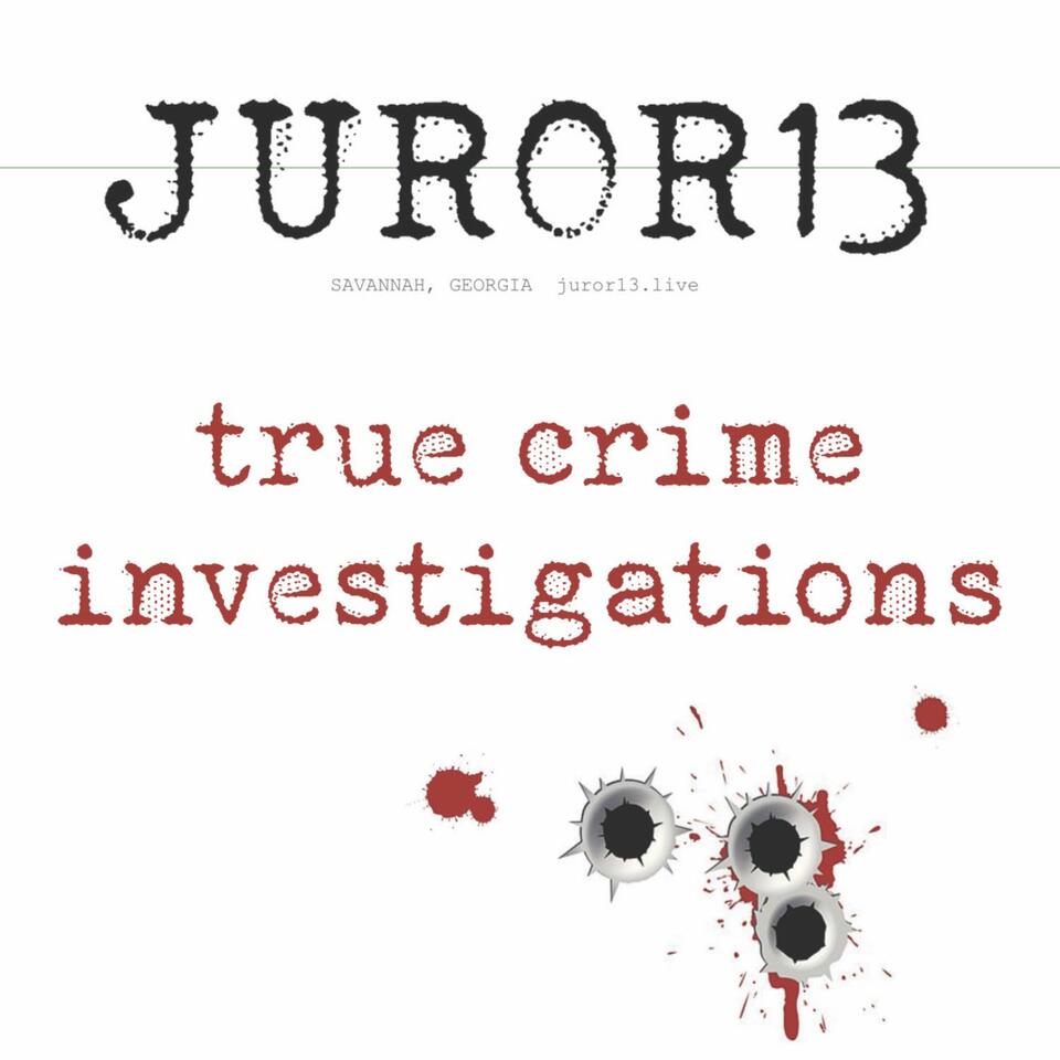Juror 13, True Crime Investigations