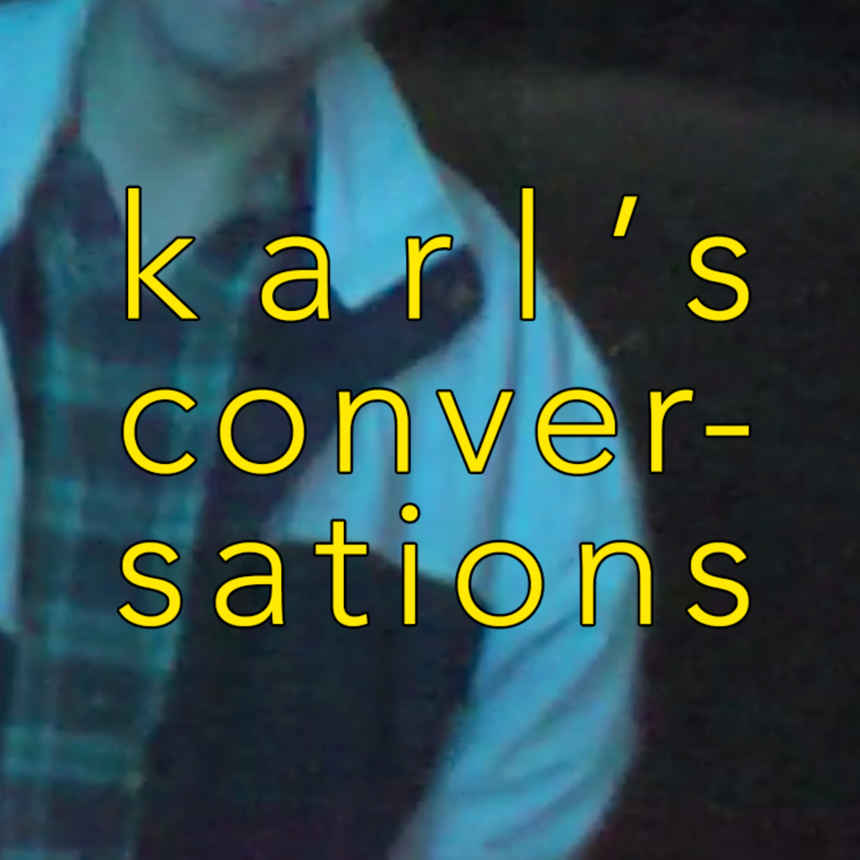 Karl's Conversations