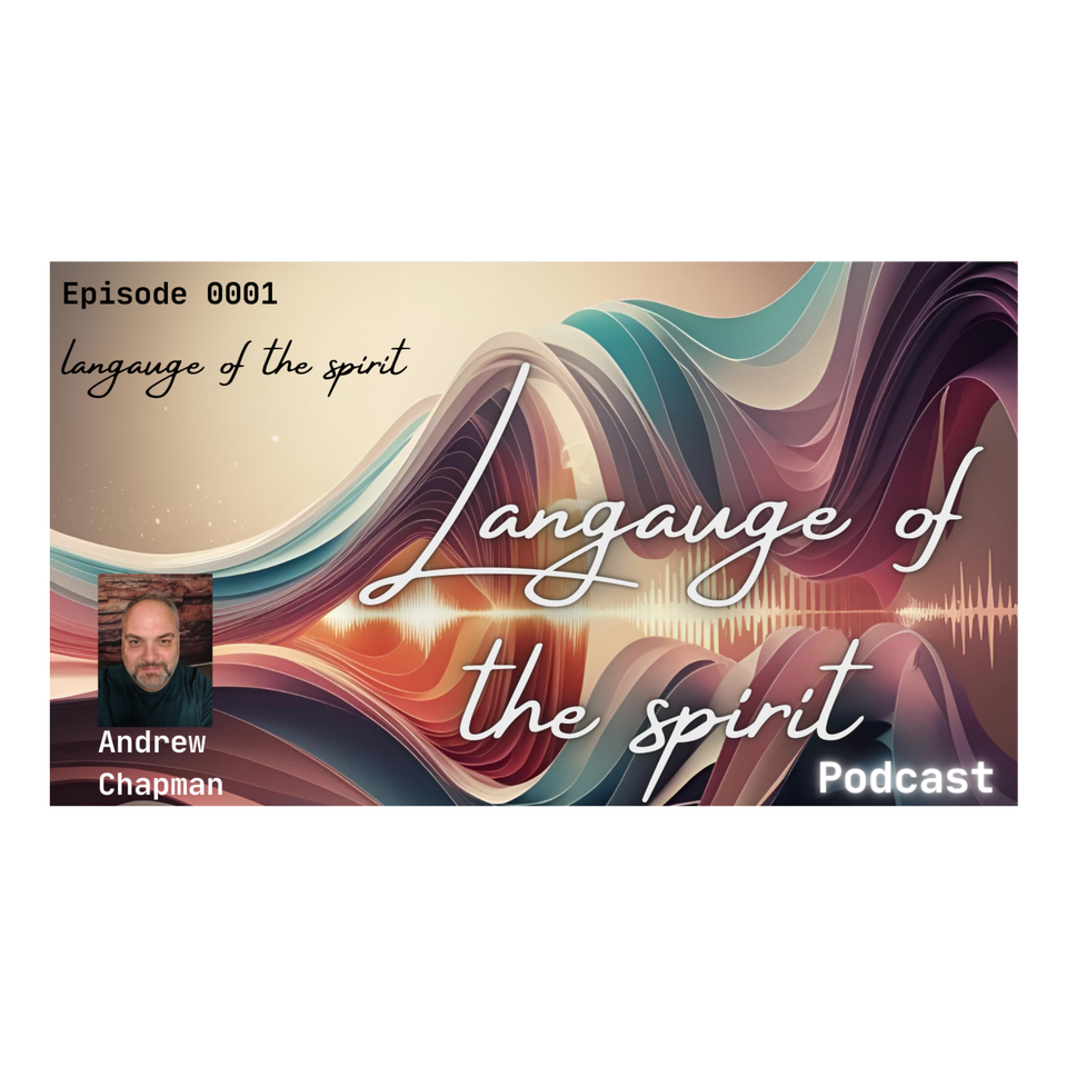 Language of the Spirit - Episode 1