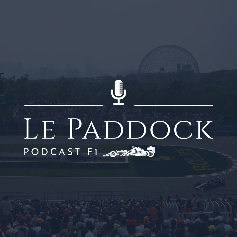 Le Paddock podcast F1