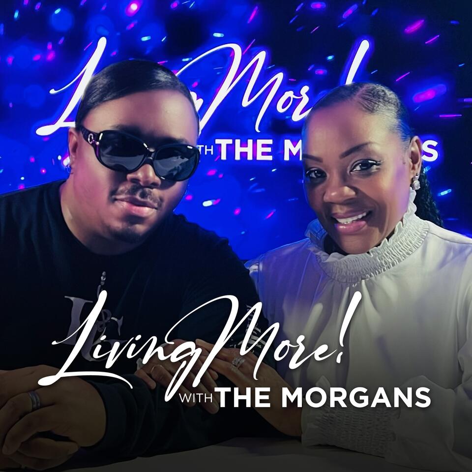 Living More with The Morgans