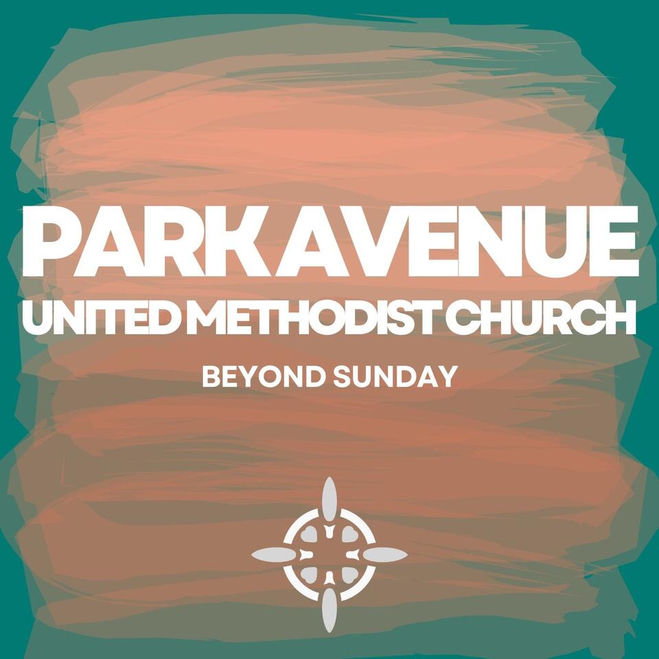 Park Avenue UMC: Beyond Sunday