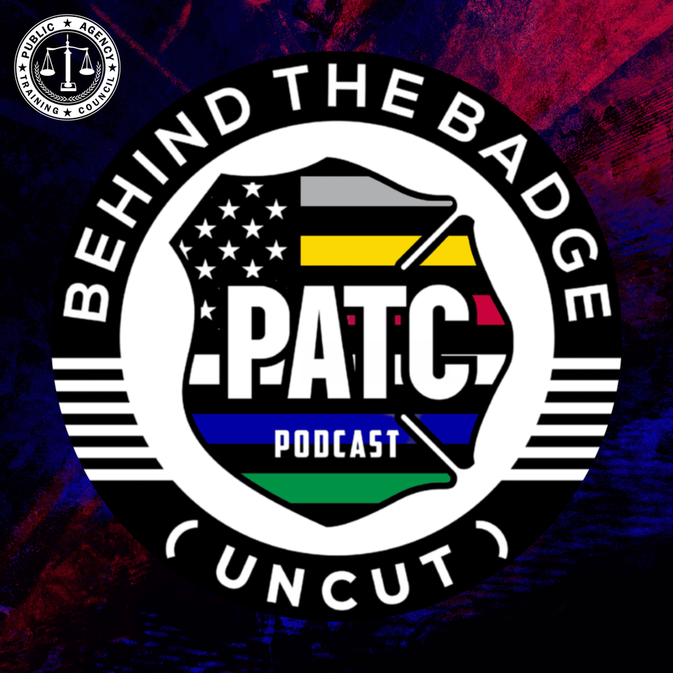 PATC Podcast: Behind the Badge (Uncut)