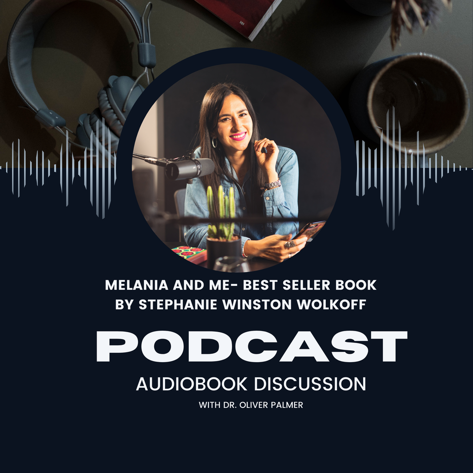 placeholderMELANIA AND ME By Stephanie Winston Wolkoff, Audiobook Discussion PODCAST Show
