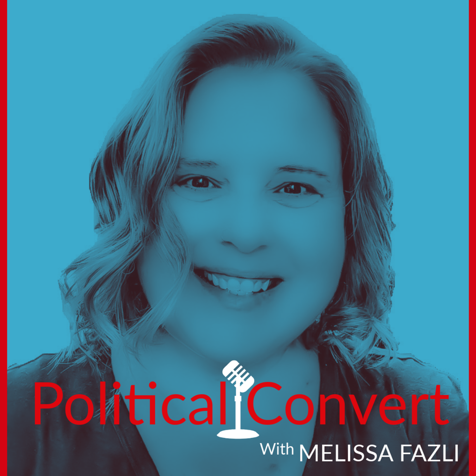 🇺🇸Political Convert with Melissa Fazli🇺🇸