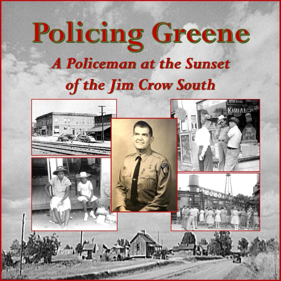 Policing Greene: A Policeman at the Sunset of the Jim Crow South | iHeart