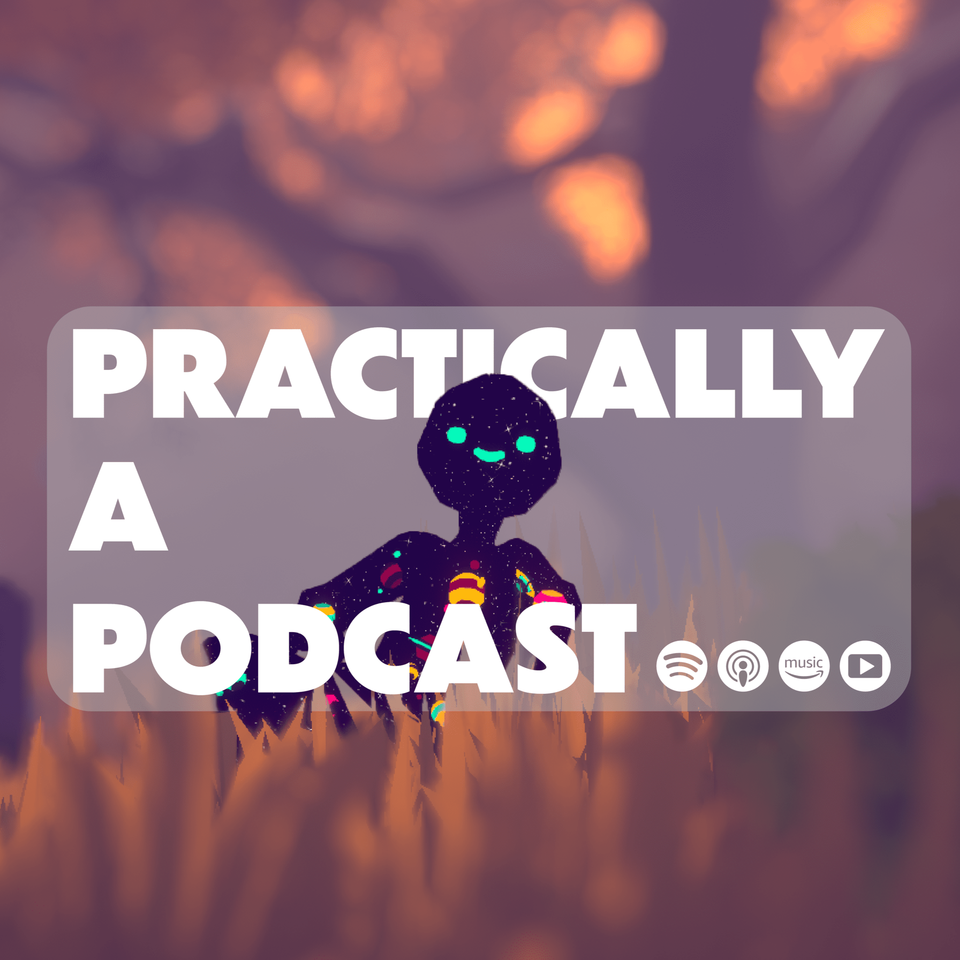 Practically a Podcast