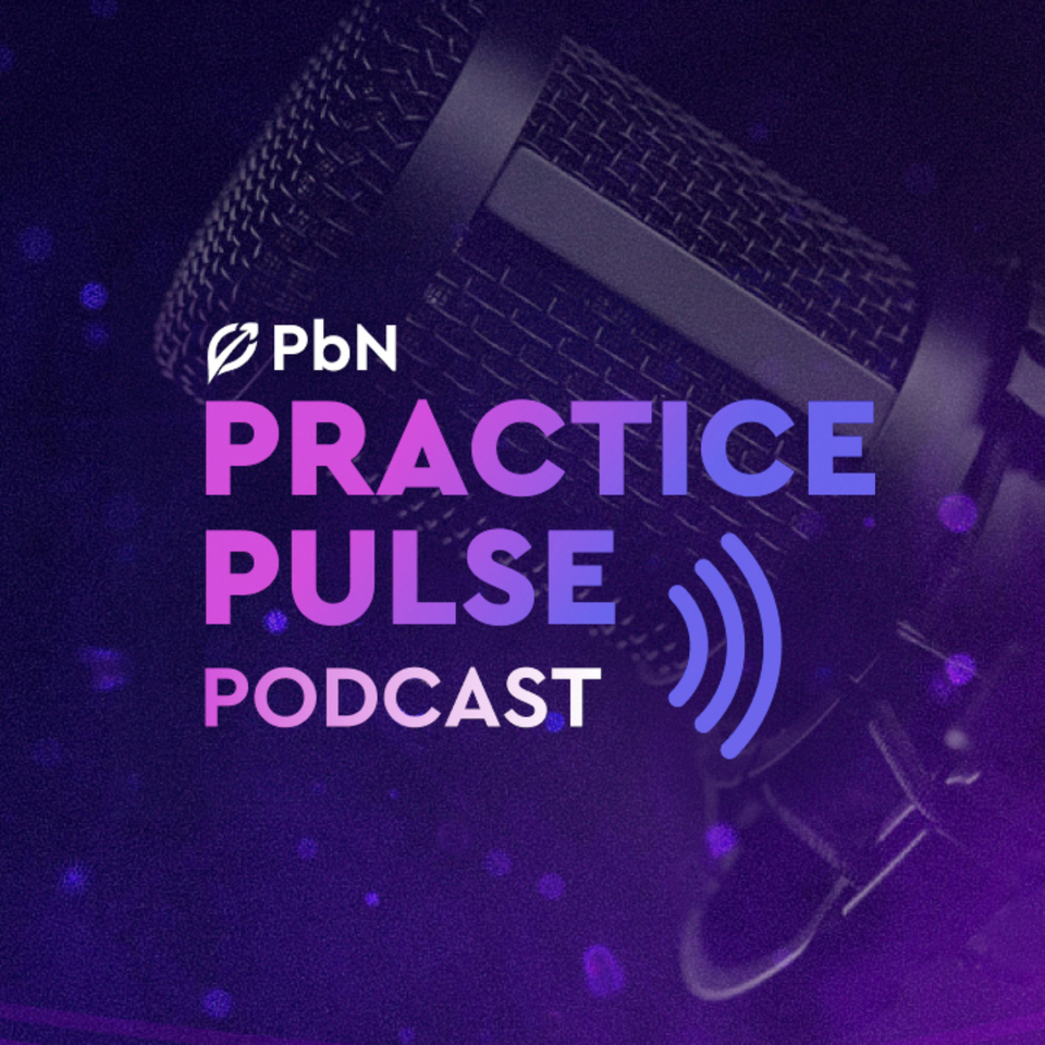 PbN Practice Pulse Podcast