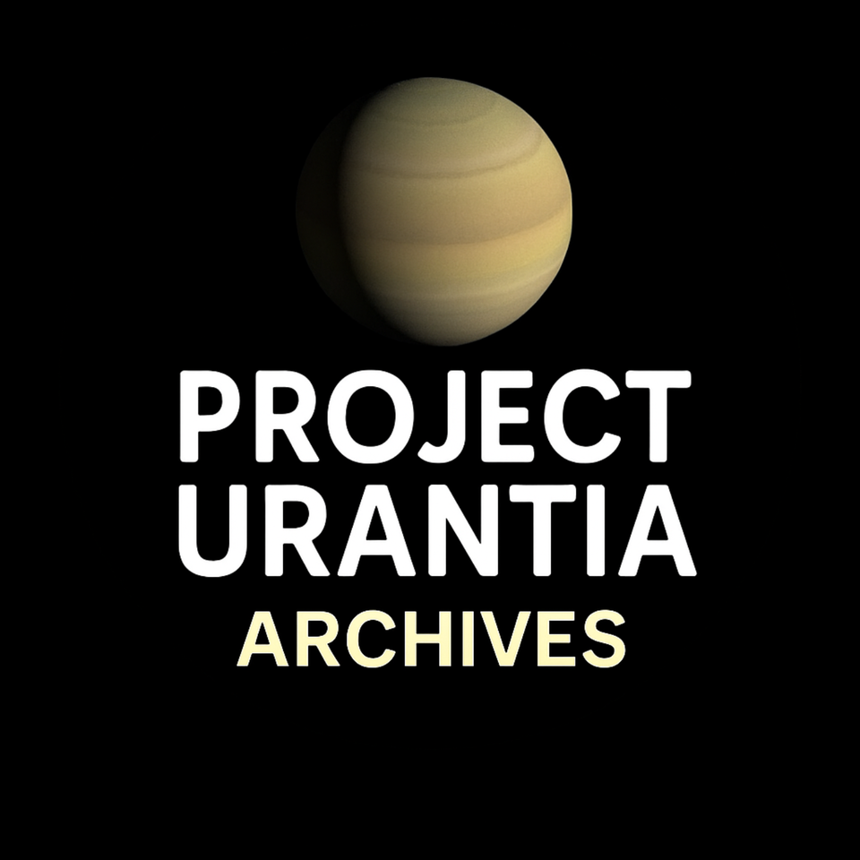PROJECT URANTIA ARCHIVES