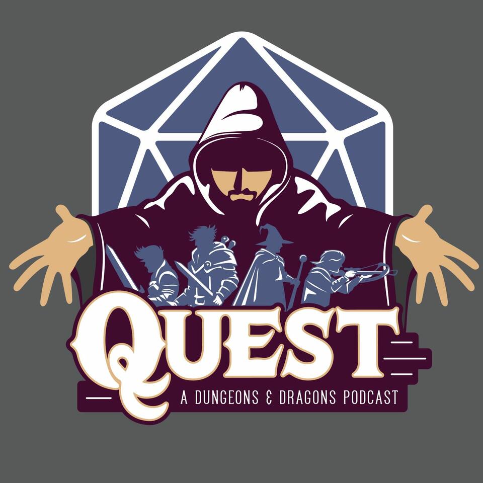 Quest: A Dungeons & Dragons Podcast