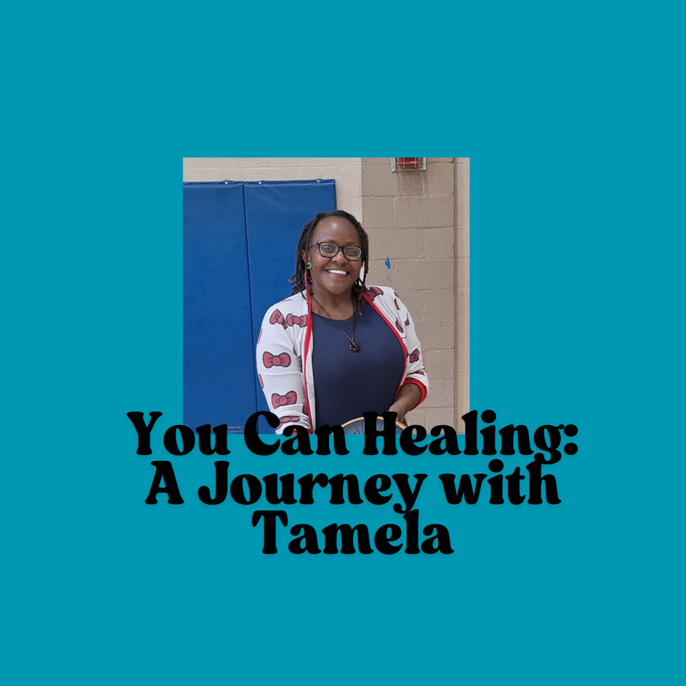 You Can Heal: A Journey with Tamela