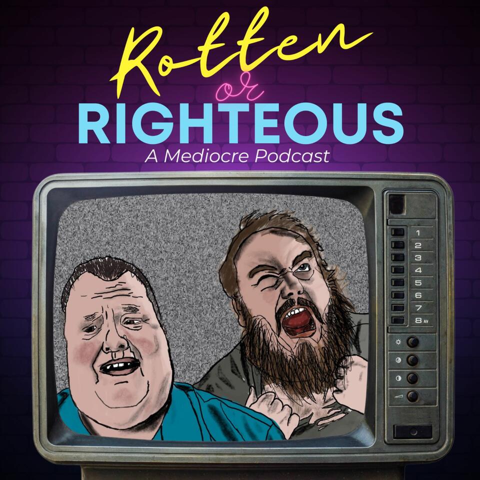 Rotten or Righteous