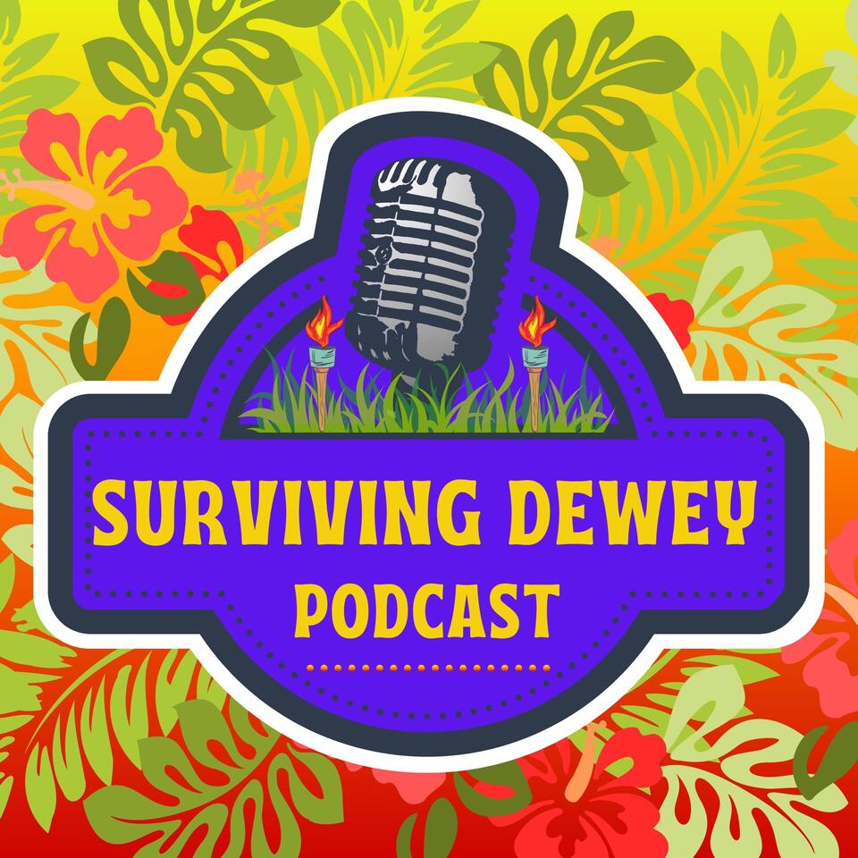 Surviving Dewey Podcast