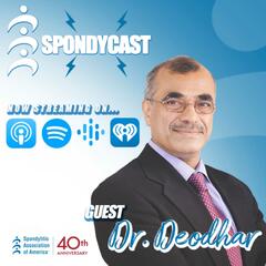 Spondyloarthritis and the Digestive System with Dr. Atul Deodhar - Spondycast